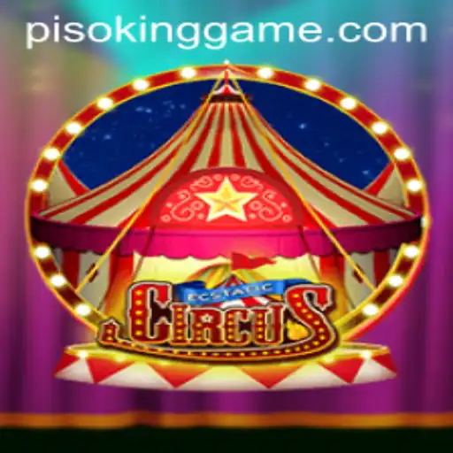 Discover the Thrills of EcstaticCircus: Unveiling the World of PISOKING
