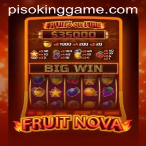 FruitNova: Dive into the Juicy World of Adventure with PISOKING