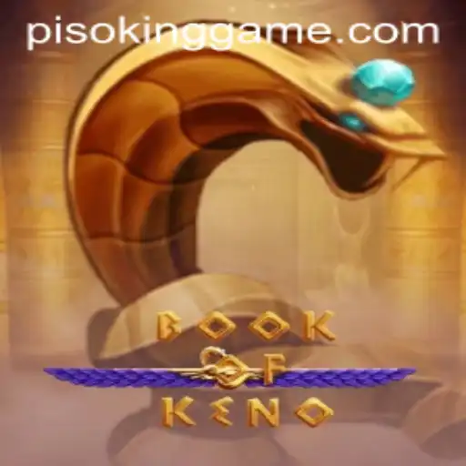Book of Keno: Dive into the World of PISOKING