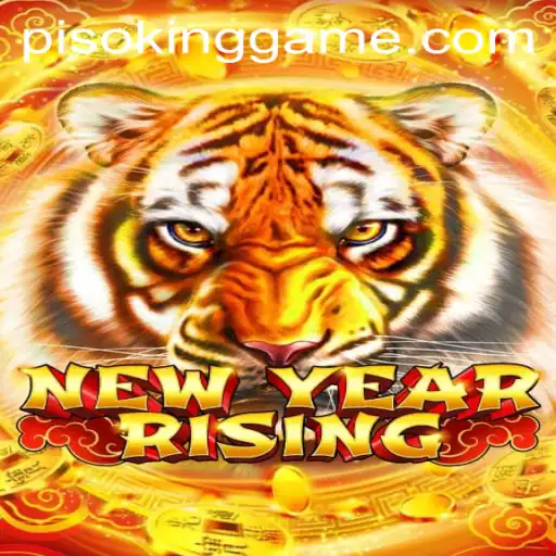Unveiling NewYearRising: The Game That Redefines Festive Adventure with PISOKING